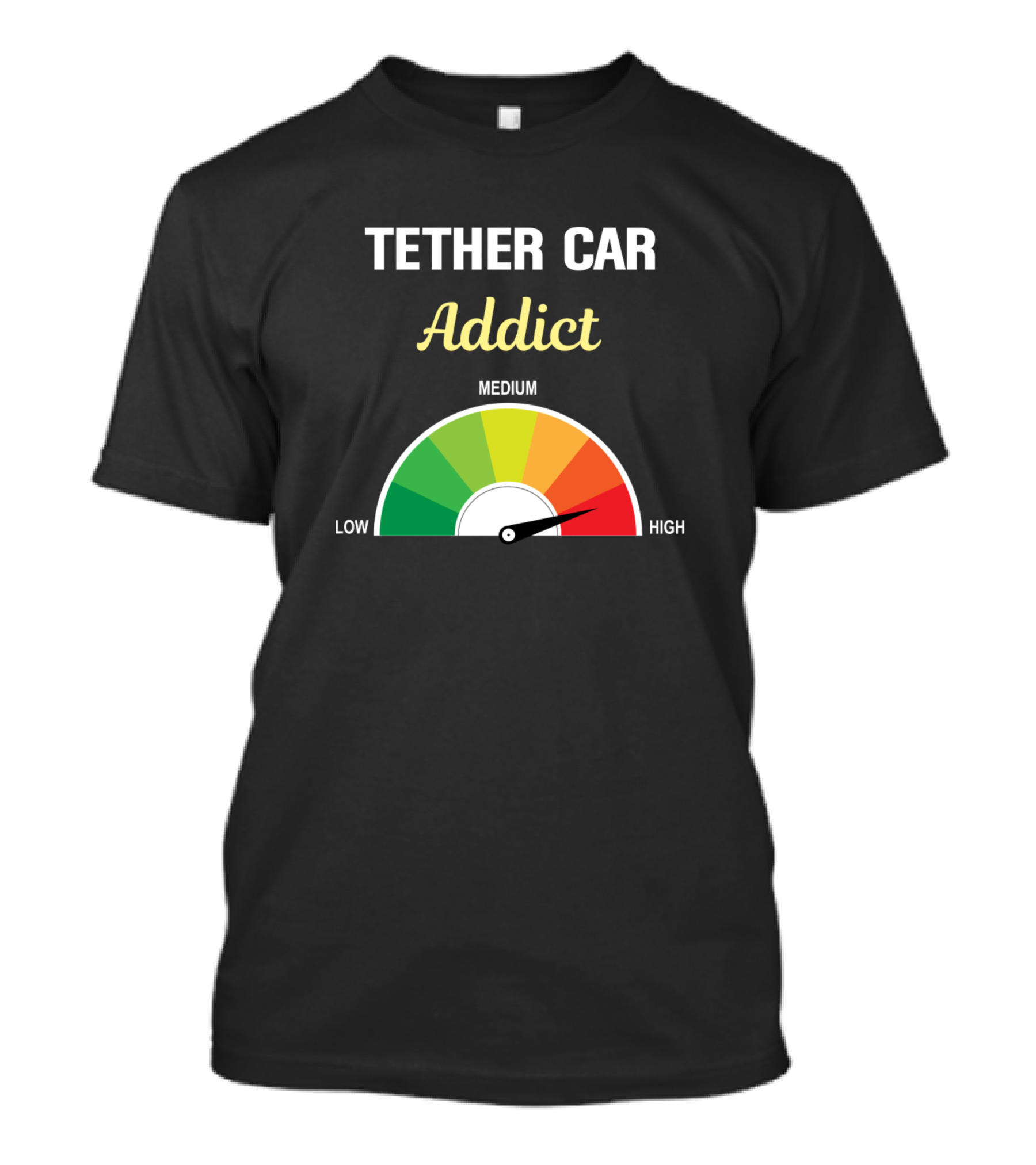 Tether Car Addict High Speed Gauge T-Shirt