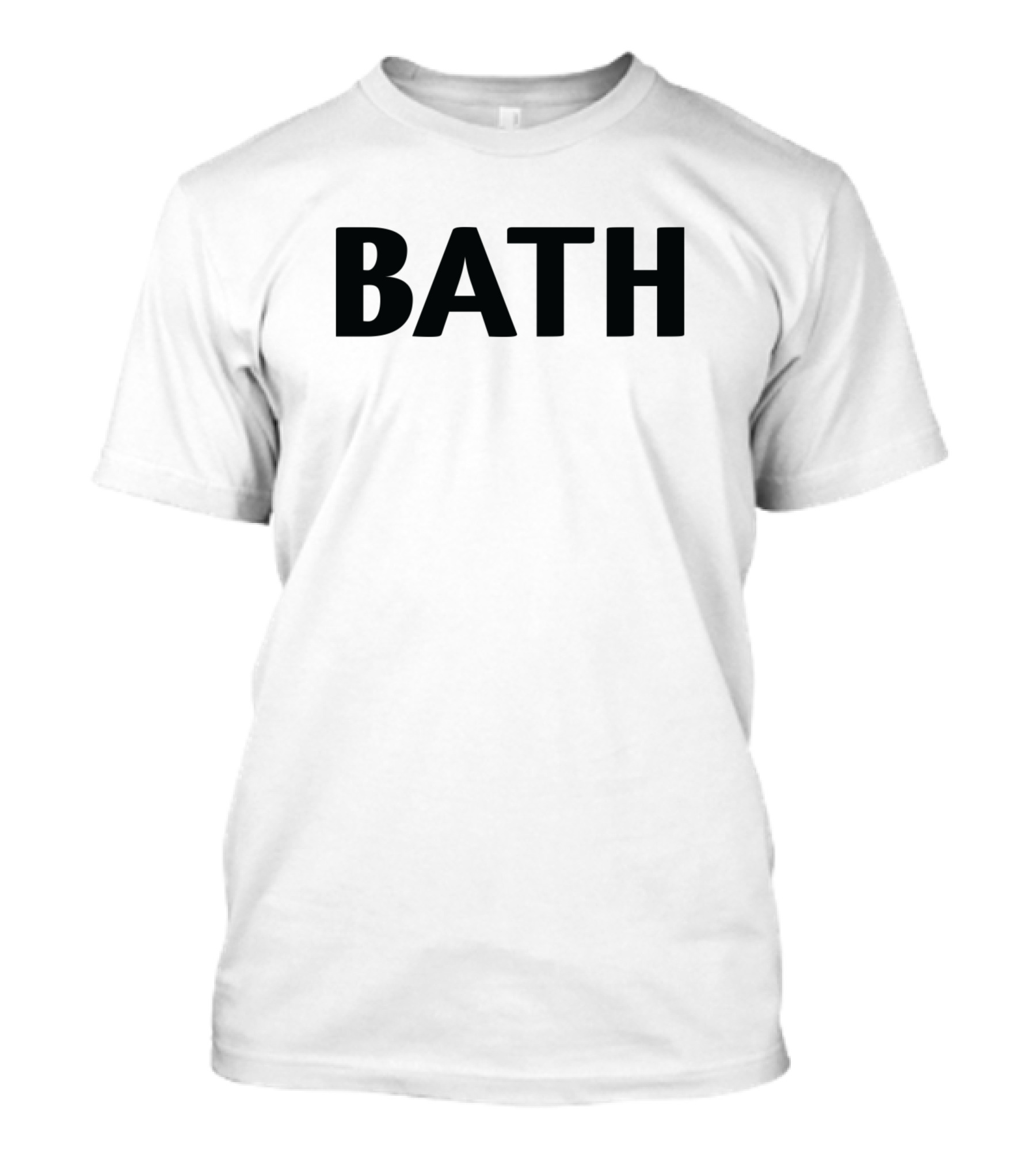 Bath Raised Me T-Shirt