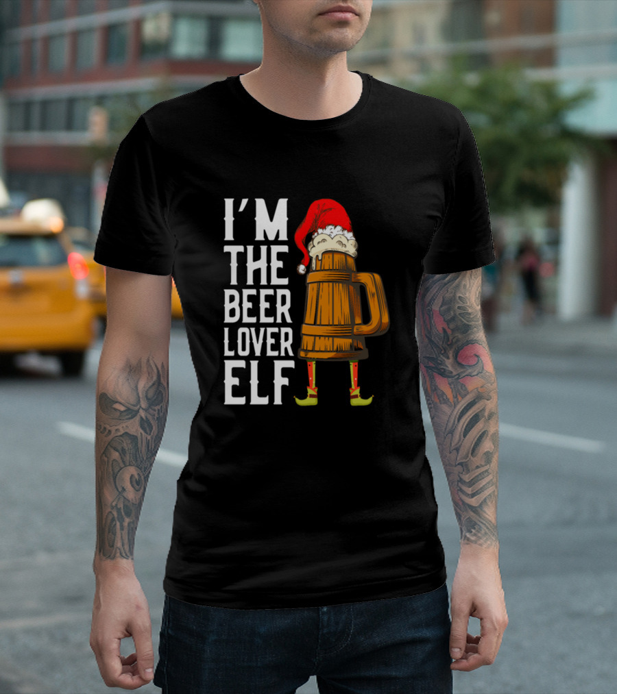 I'm The Beer Lover Elf Christmas Hat and Mug T-Shirt