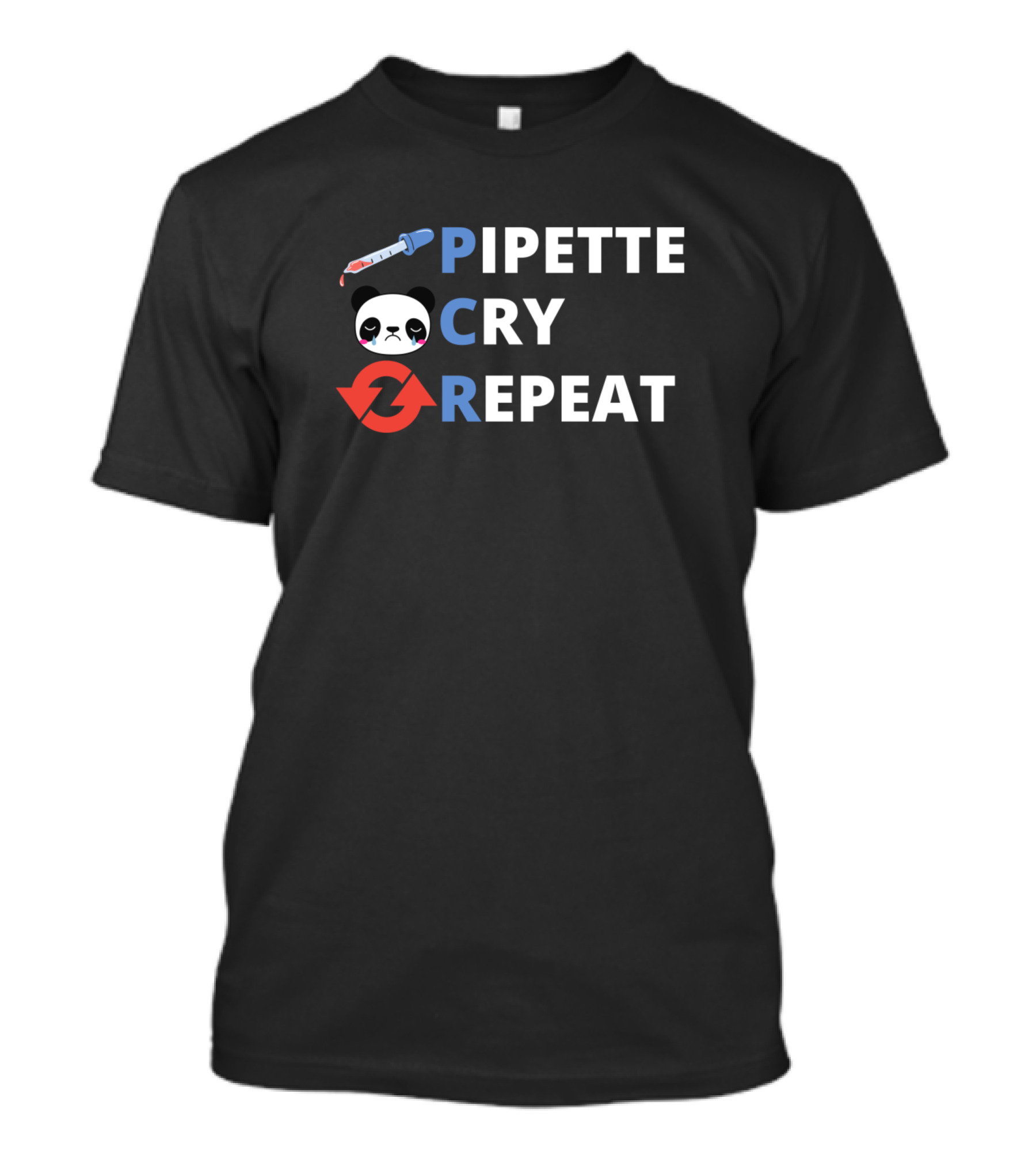 Pipette Cry Repeat Panda PCR Cycle T-Shirt