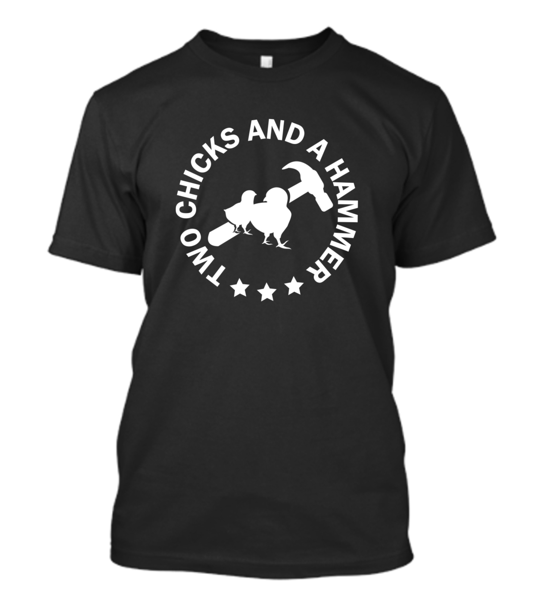 Two Chicks And A Hammer Hammer Chicks Circle Stars T-Shirt