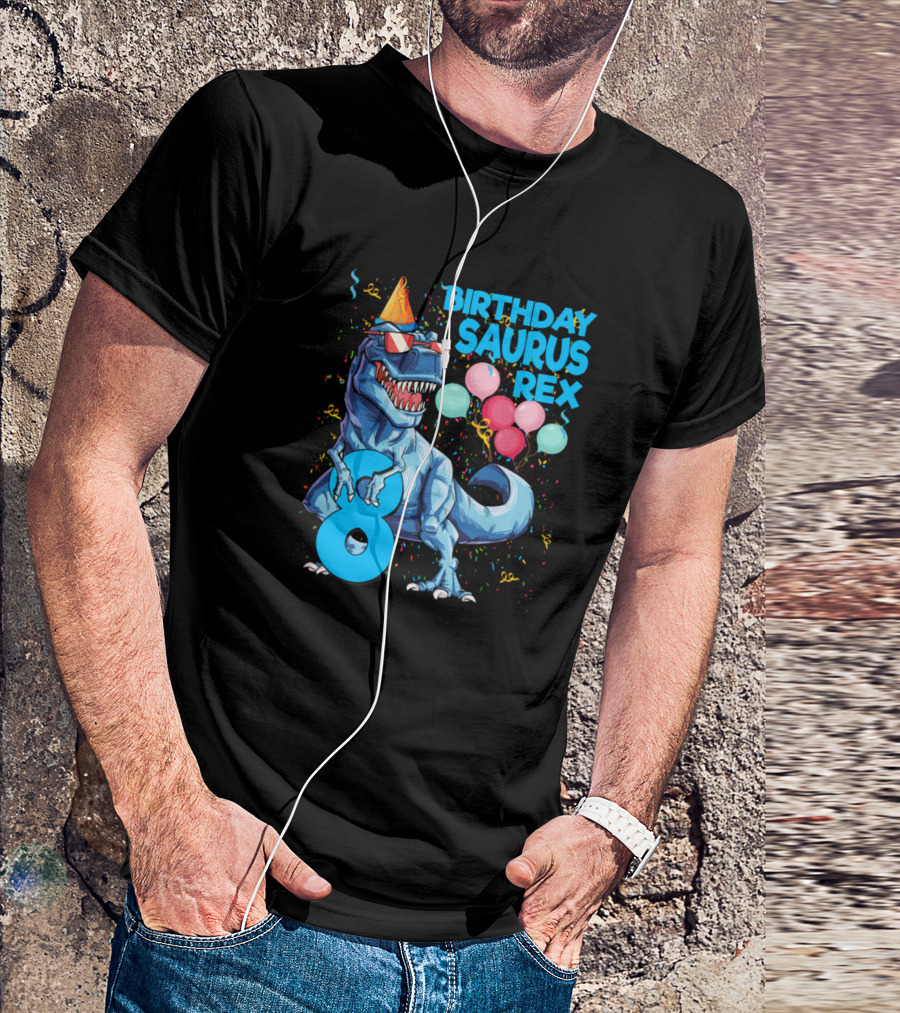 Birthday Saurus Rex 8 With Party Hat Balloons Confetti T-Shirt