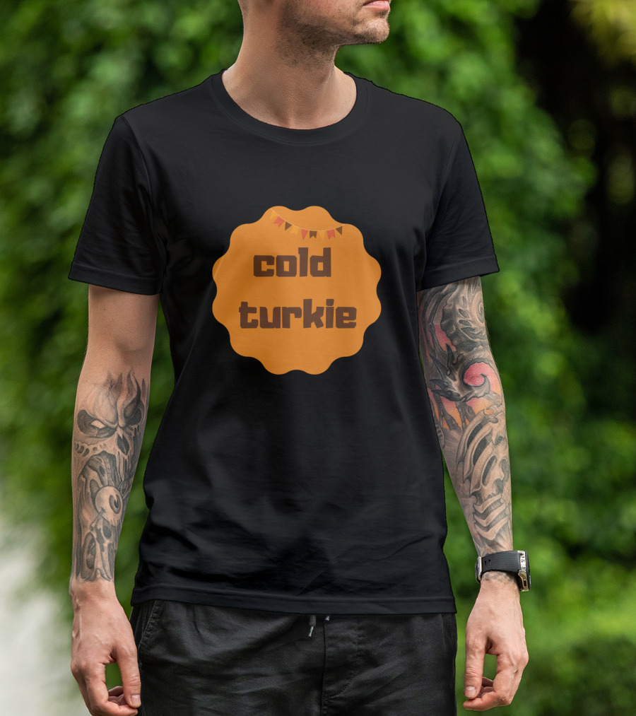 Cold Turkie Festival Banner T-Shirt