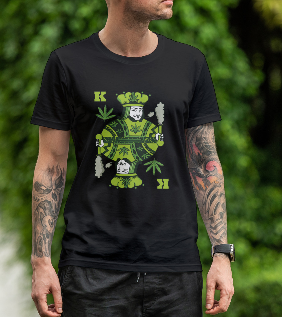 Funny Weed Marijuana King Card With Smoking Poker T-Shirt