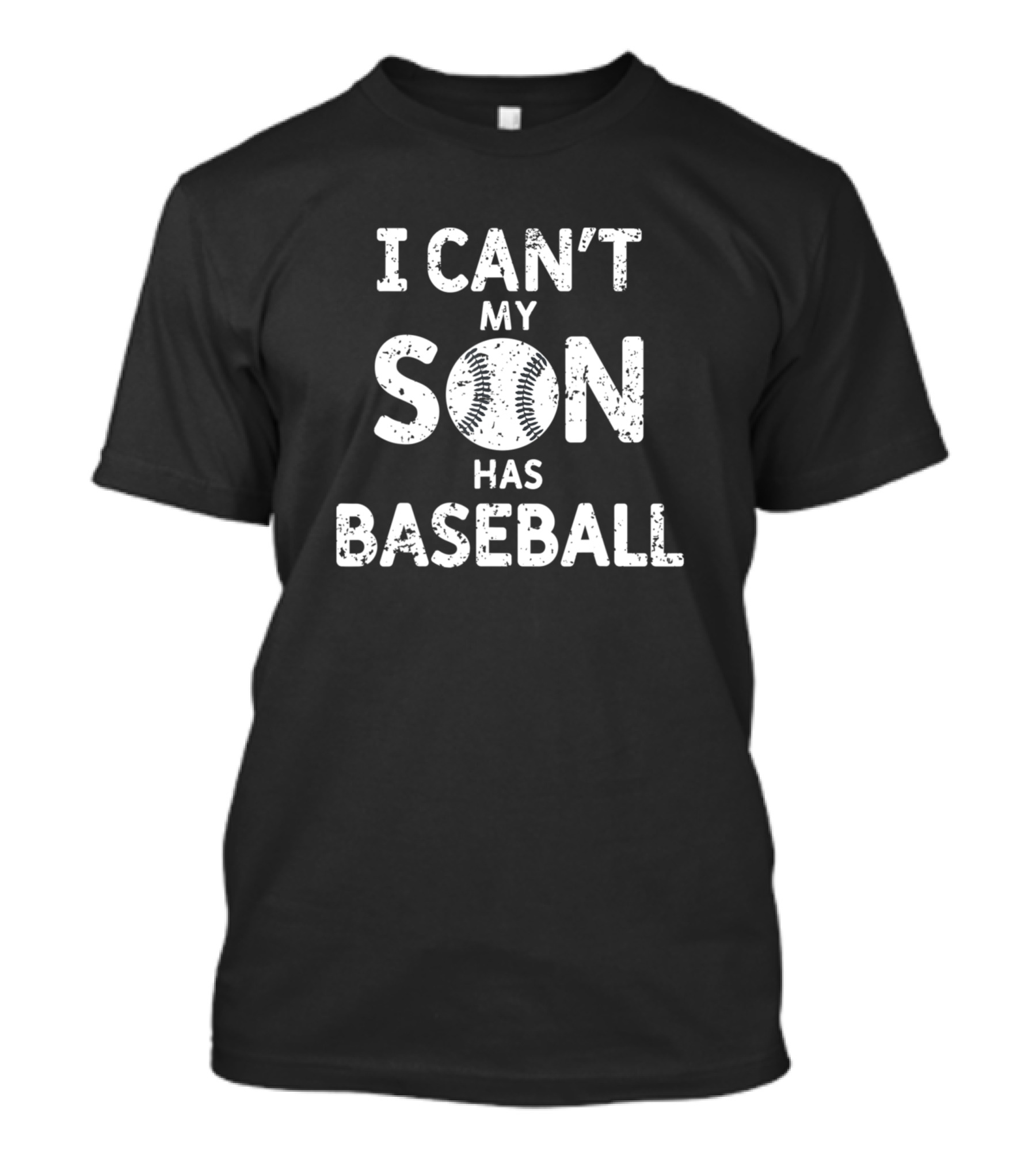 I Can’t My Son Has Baseball Dad Christmas T-Shirt