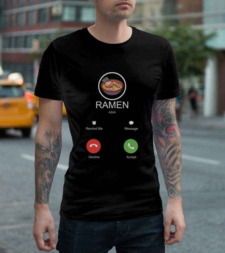 Ramen Spicy Noodle Call Of Ramen Asia Accept Decline Message T-Shirt