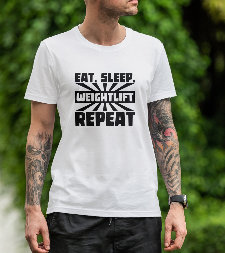 Eat Sleep Weightlift Repeat T-Shirt