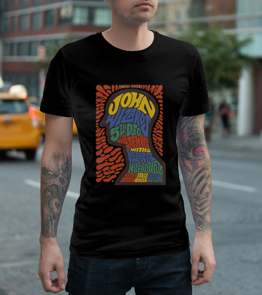 JOHN WIZARDS 5TH DEC AT THE ASSEMBLY WITH DESERT HEAD HELLO BEAUTIFUL RETRO EARLY HOURS ROAD MEGACHURCH T-Shirt