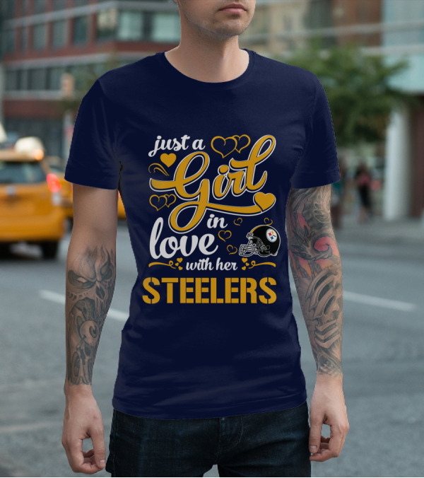 Just A Girl In Love With Her Pittsburgh Steelers T-Shirt