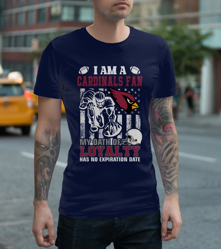 I Am A Cardinals Fan My Oath Of Loyalty Has No Expiration Date T-Shirt