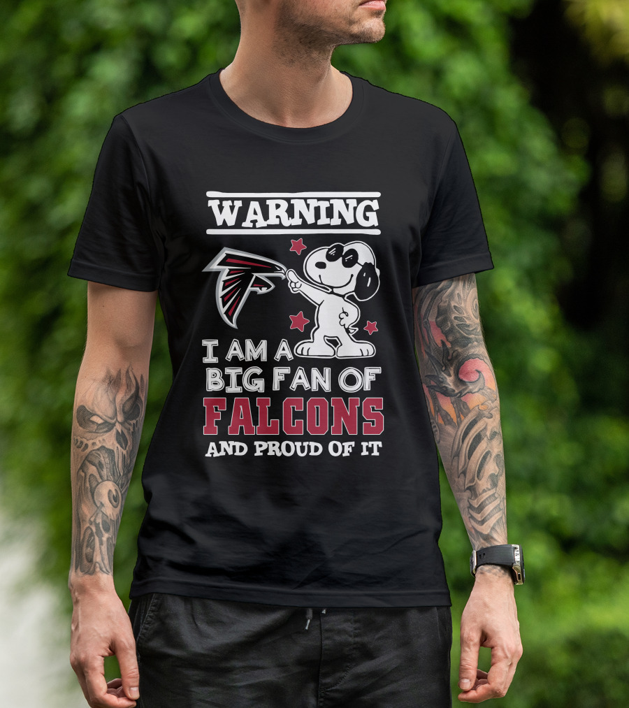 Warning I Am A Big Fan Of Falcons And Proud Of It Atlanta Falcons T-Shirt