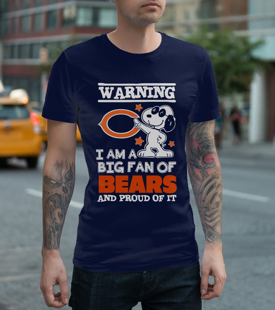 Warning I Am A Big Fan Of Bears And Proud Of It T-Shirt