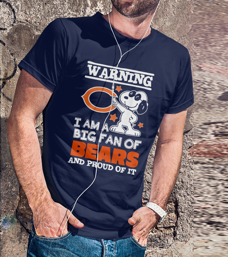 Warning I Am A Big Fan Of Bears And Proud Of It T-Shirt