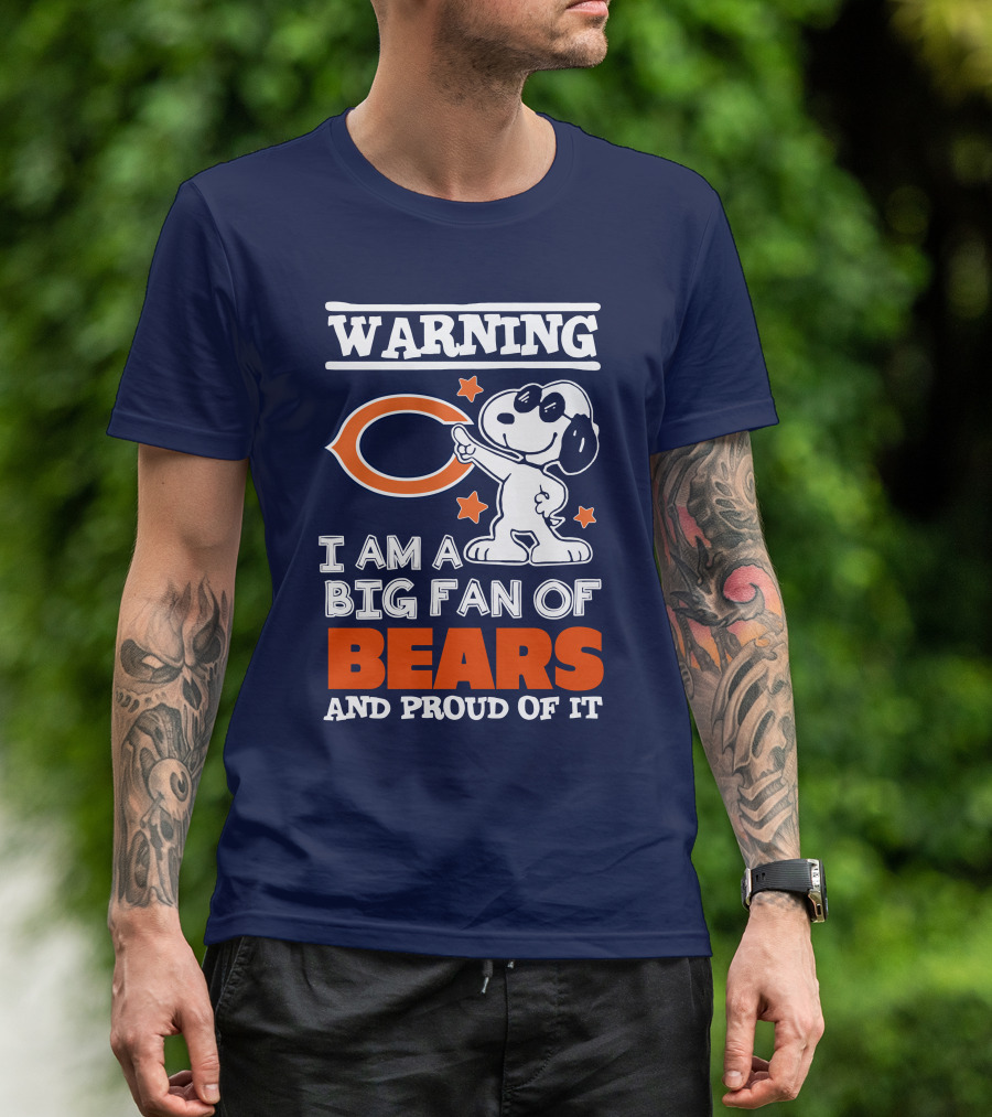 Warning I Am A Big Fan Of Bears And Proud Of It T-Shirt