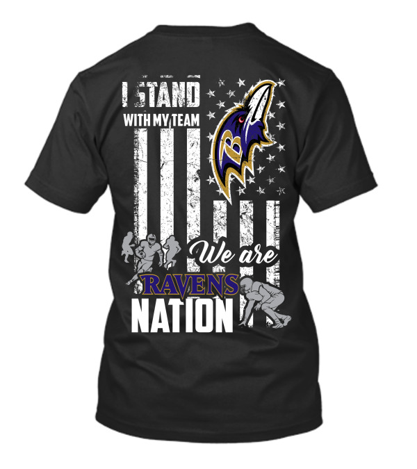 I Stand With My Team We Are Ravens Nation T-Shirt