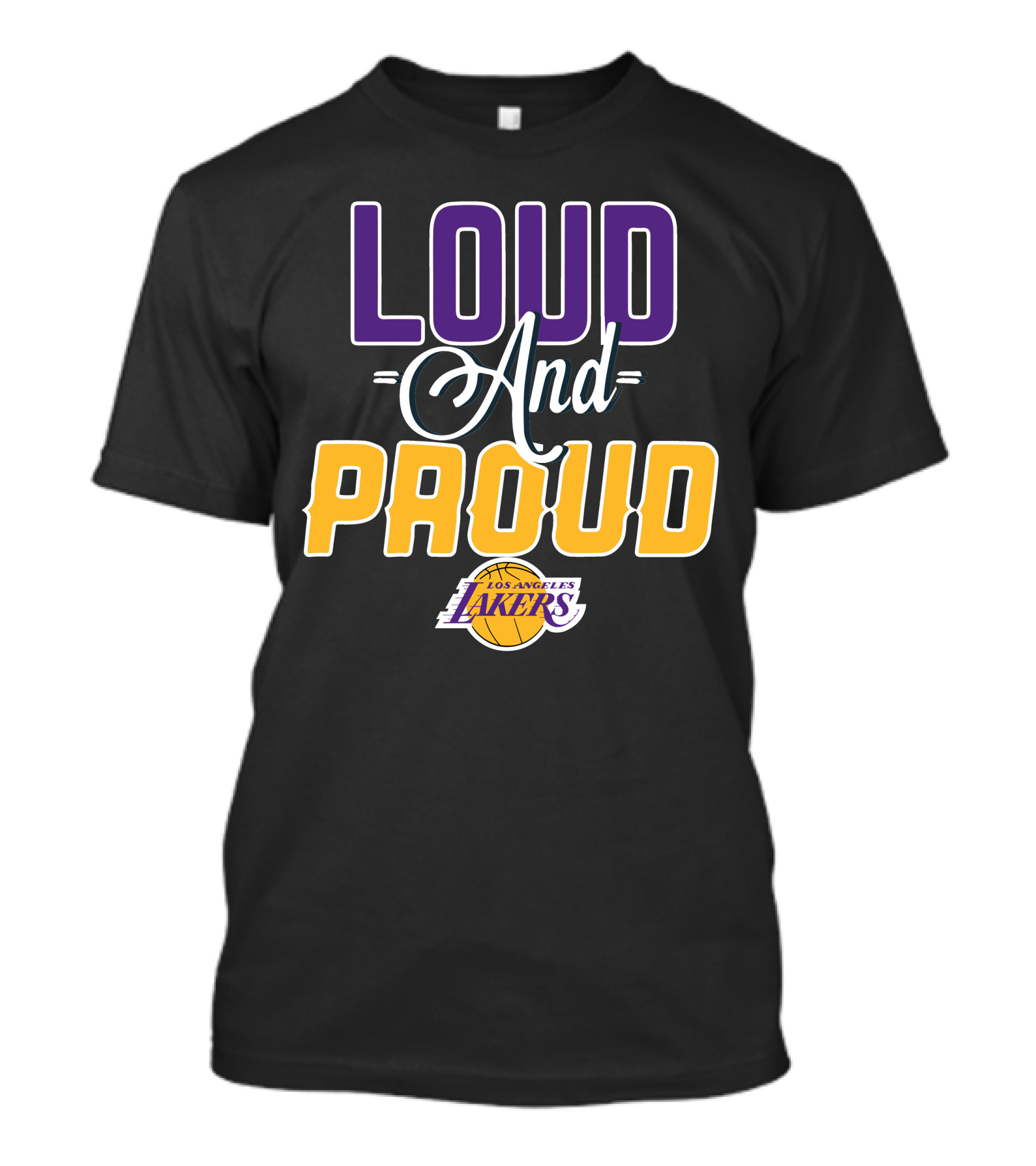 Loud And Proud Los Angeles Lakers T-Shirt