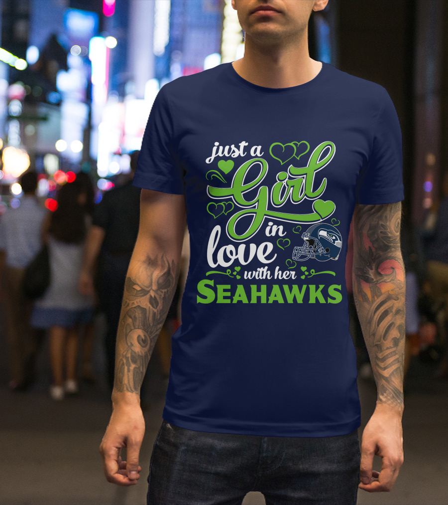 Just A Girl In Love With Her Seattle Seahawks T-Shirt