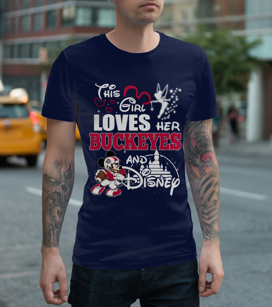 This Girl Loves Her Buckeyes And Disney T-Shirt