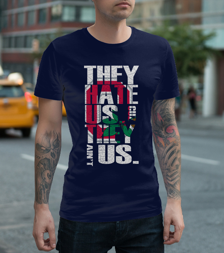 Ohio State Buckeyes They Hate Us Because They Ain't Us T-Shirt