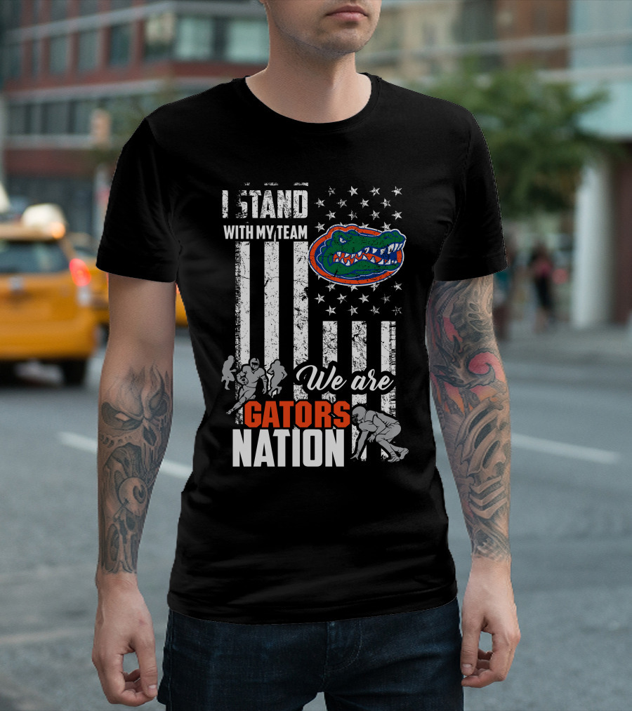 I Stand With My Team We Are Gators Nation Florida Gators T-Shirt