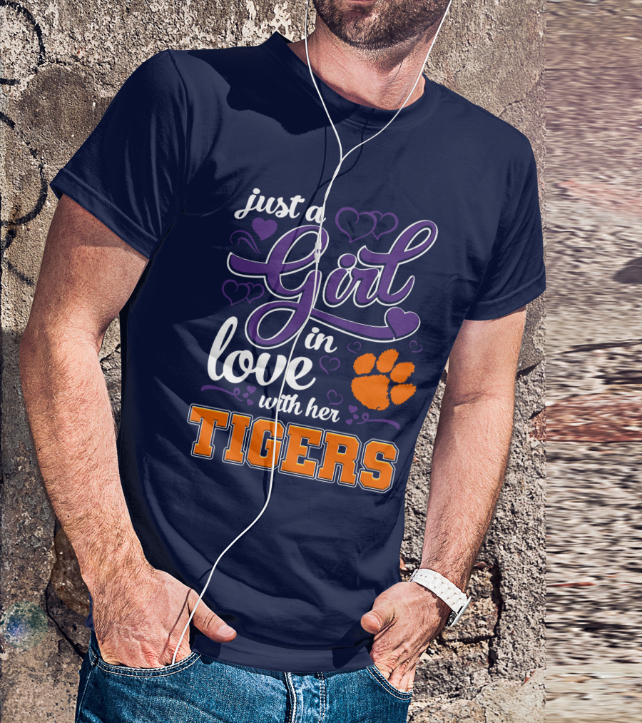 Just A Girl In Love With Her Clemson Tigers T-Shirt