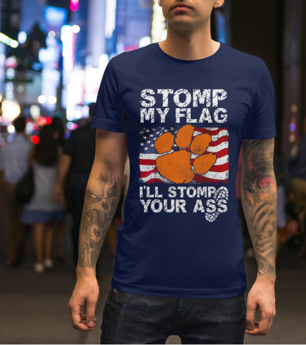 Stomp My Flag Clemson Tigers American Pride T-Shirt