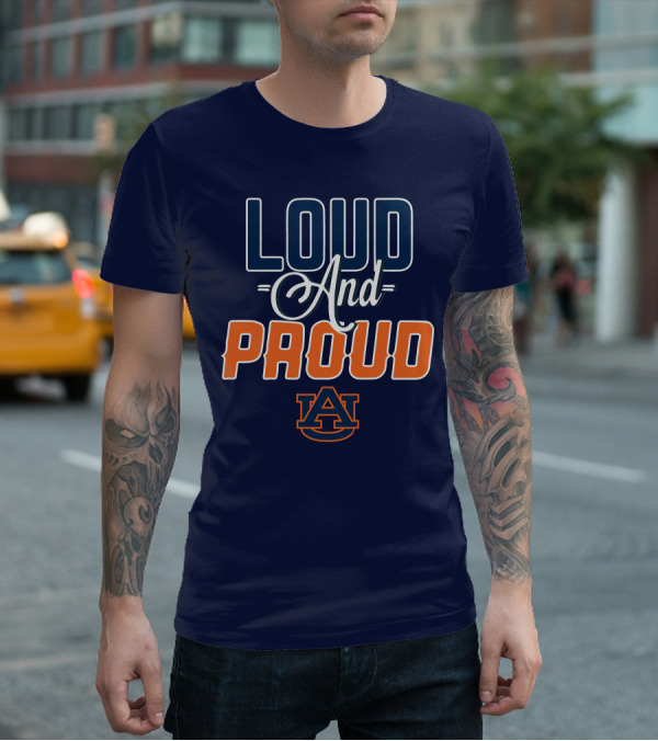 Loud And Proud Auburn Tigers T-Shirt