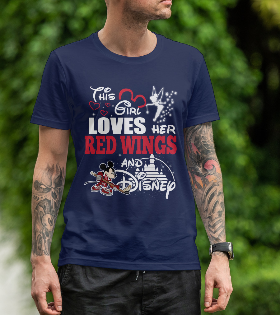 This Girl Loves Her Red Wings And Disney T-Shirt