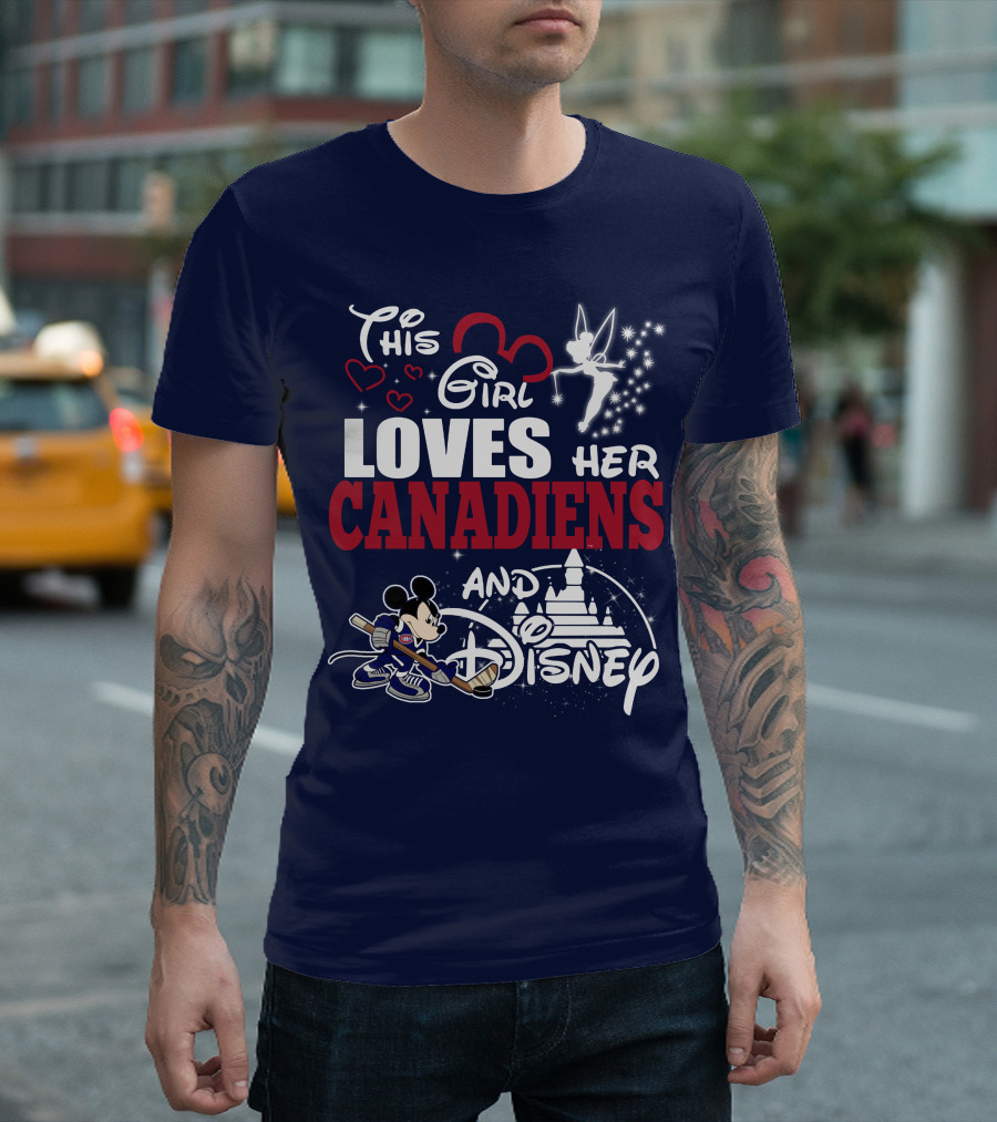 This Girl Loves Her Canadiens And Disney T-Shirt