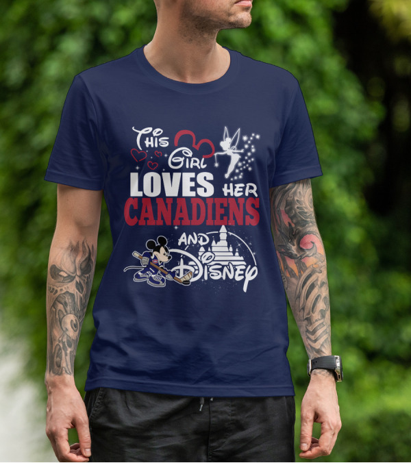 This Girl Loves Her Canadiens And Disney T-Shirt