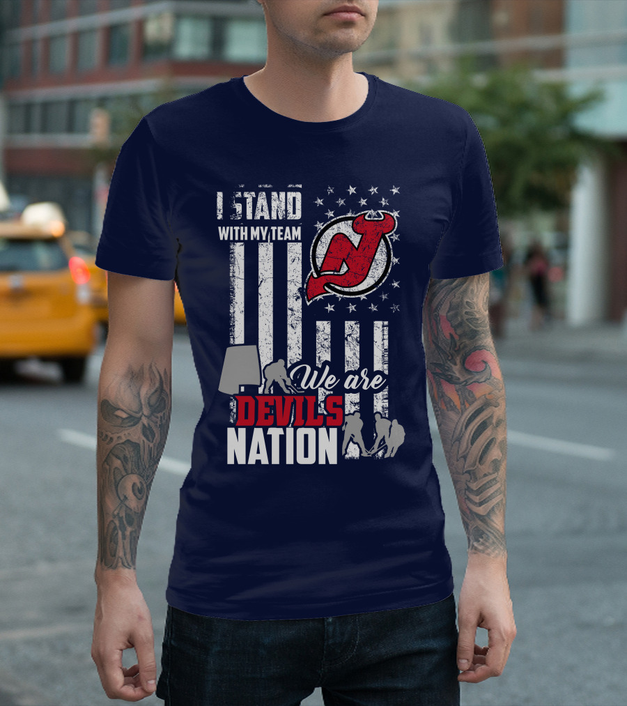 I Stand With My Team We Are New Jersey Devils Nation T-Shirt