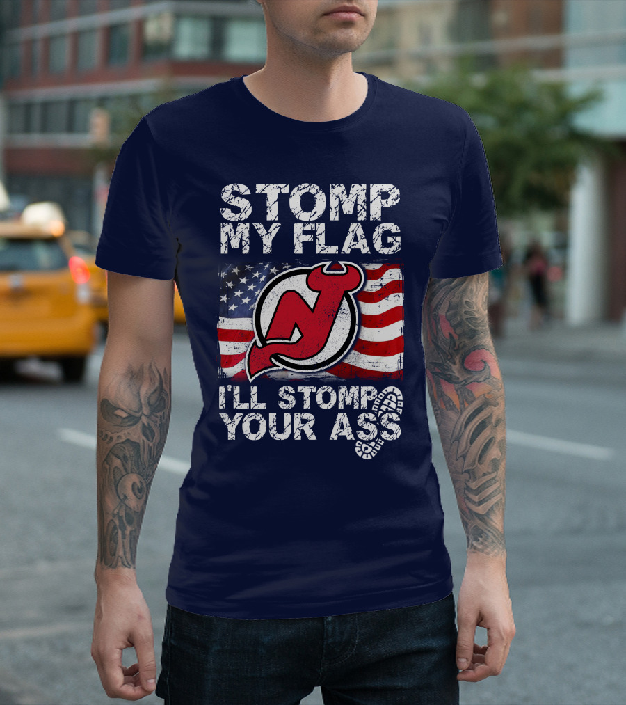 Stomp My Flag New Jersey Devils I'll Stomp Your Ass T-Shirt