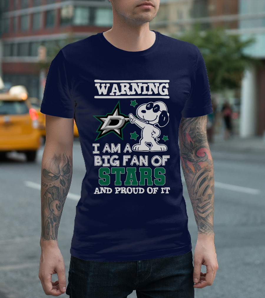 Warning I Am A Big Fan Of Dallas Stars And Proud Of It T-Shirt