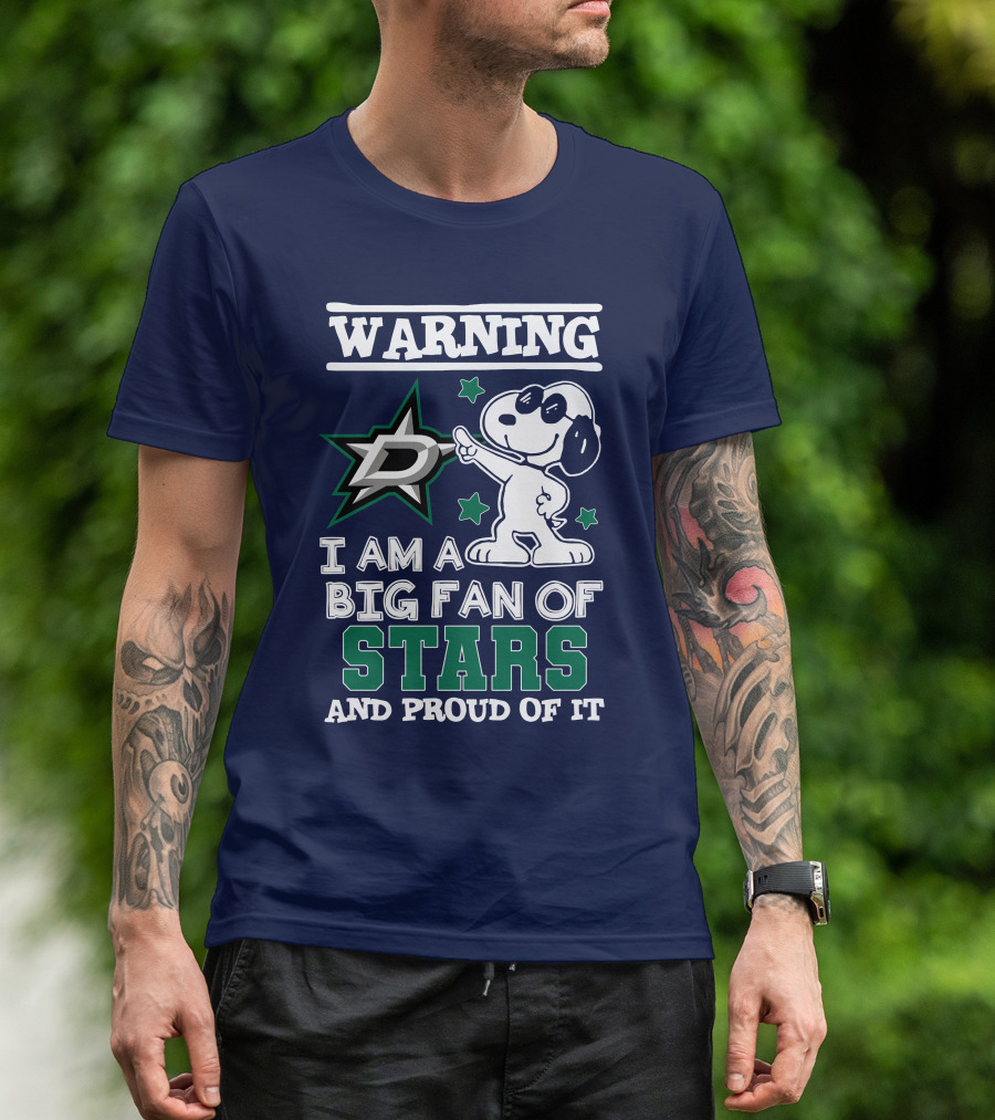 Warning I Am A Big Fan Of Dallas Stars And Proud Of It T-Shirt