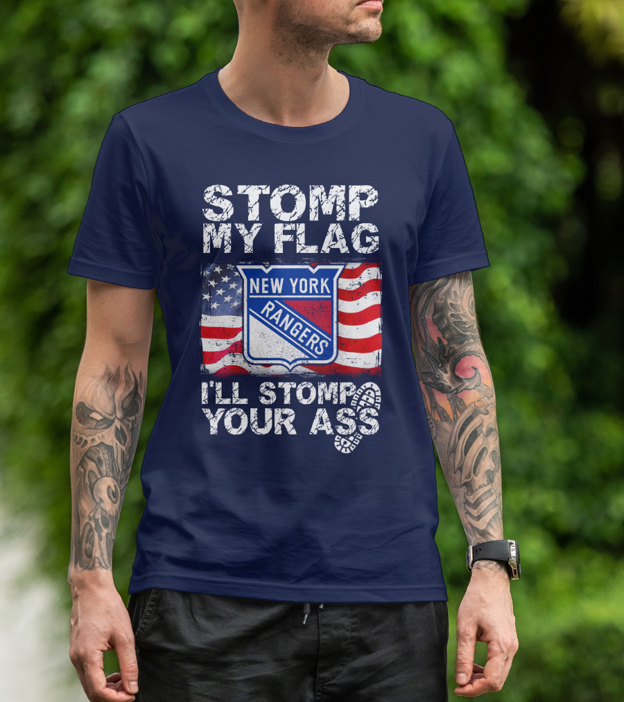 Stomp My Flag New York Rangers I'll Stomp Your Ass T-Shirt