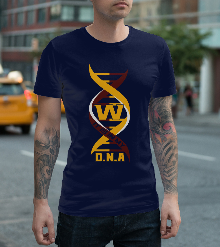 W Dna It Is In My DNA Washington T-Shirt