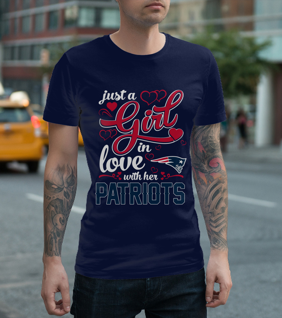 Just A Girl In Love With Her New England Patriots T-Shirt