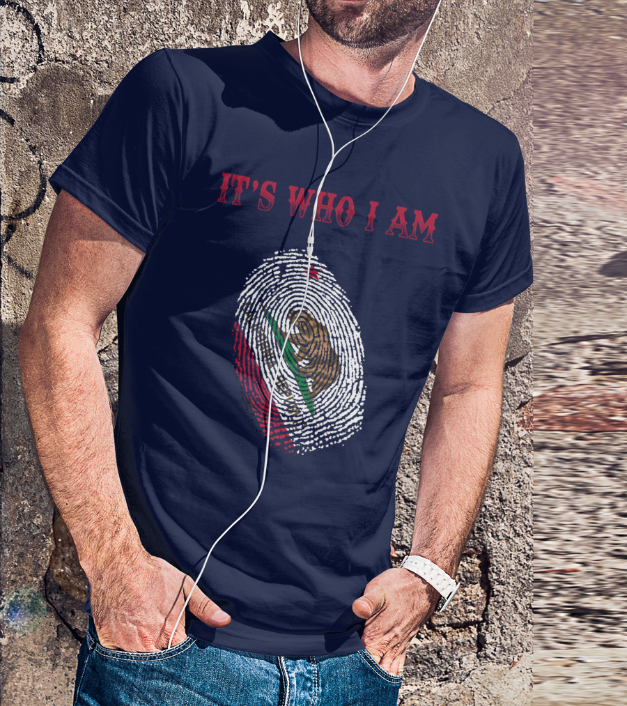 It's Who I Am Mexico Flag Fingerprint T-Shirt