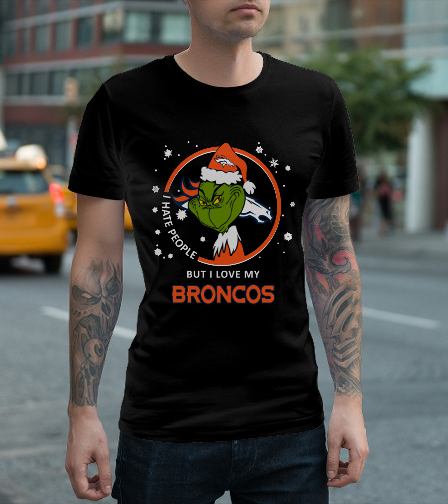 I Hate People But I Love My Broncos Grinch Santa Christmas T-Shirt