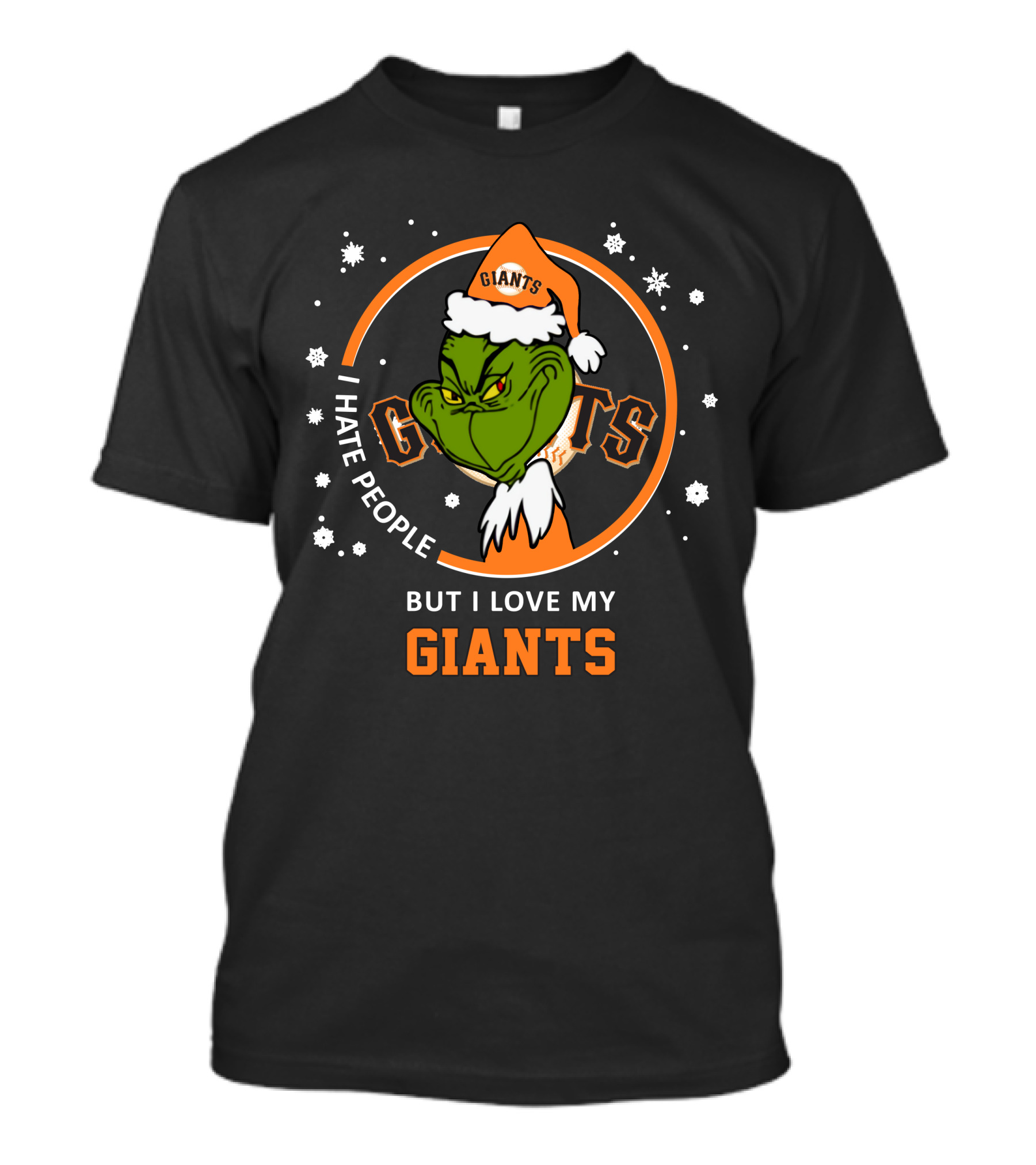 I Hate People But I Love My San Francisco Giants Grinch Holiday T-Shirt