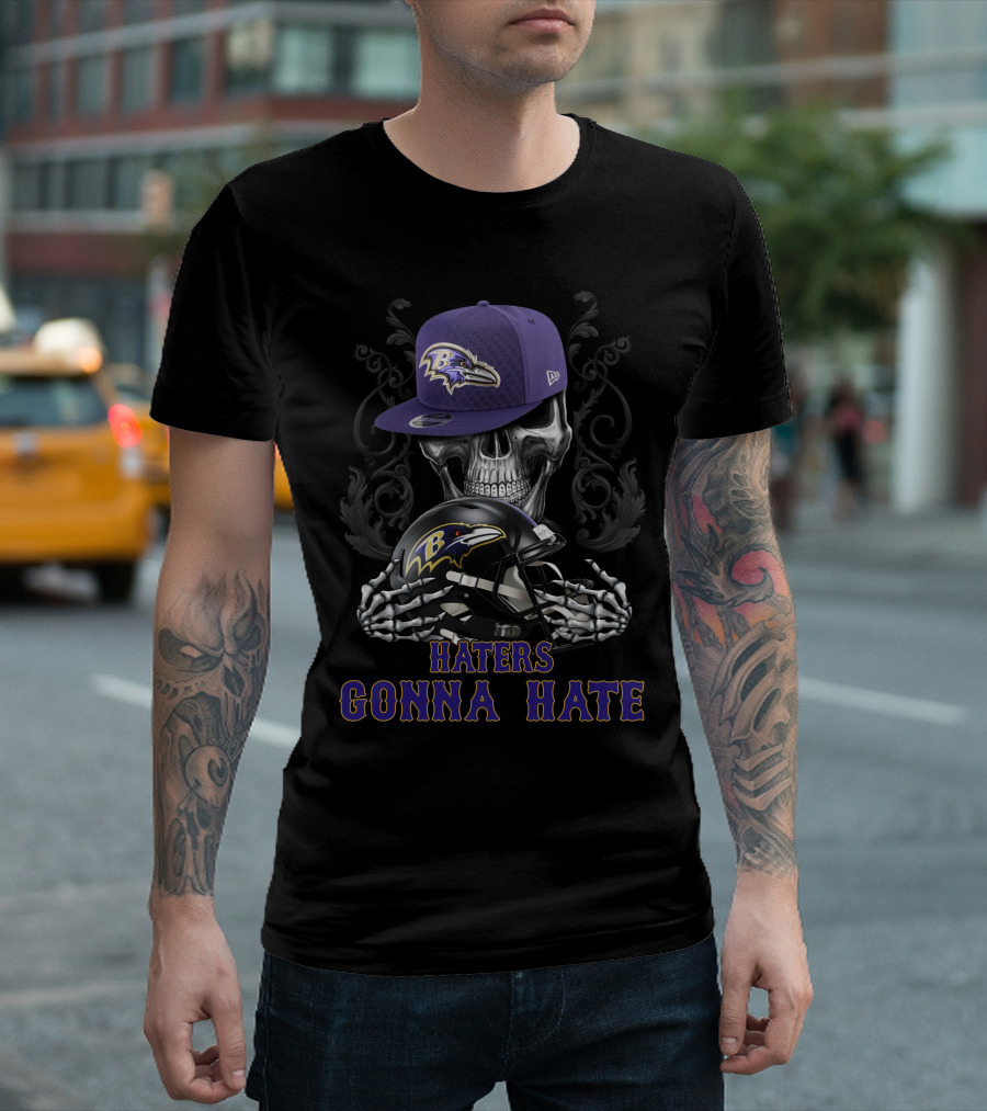 Baltimore Ravens Haters Gonna Hate Skull With Helmet And Cap T-Shirt