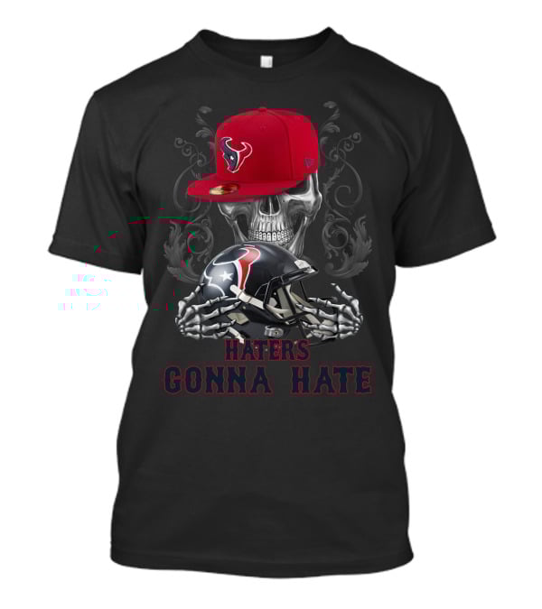 Haters Gonna Hate Ds001-13 Houston Texans Skull Helmet And Cap T-Shirt