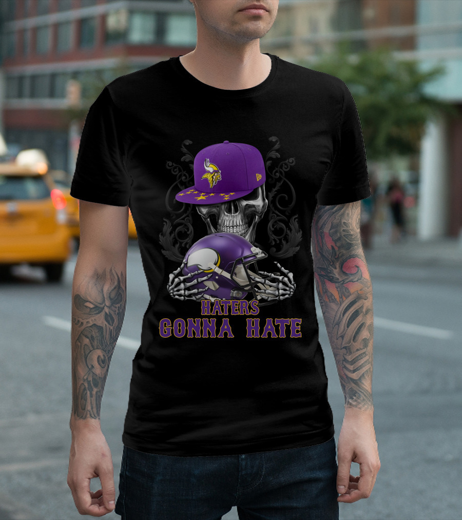 Minnesota Vikings Haters Gonna Hate Skull With Helmet And Cap T-Shirt