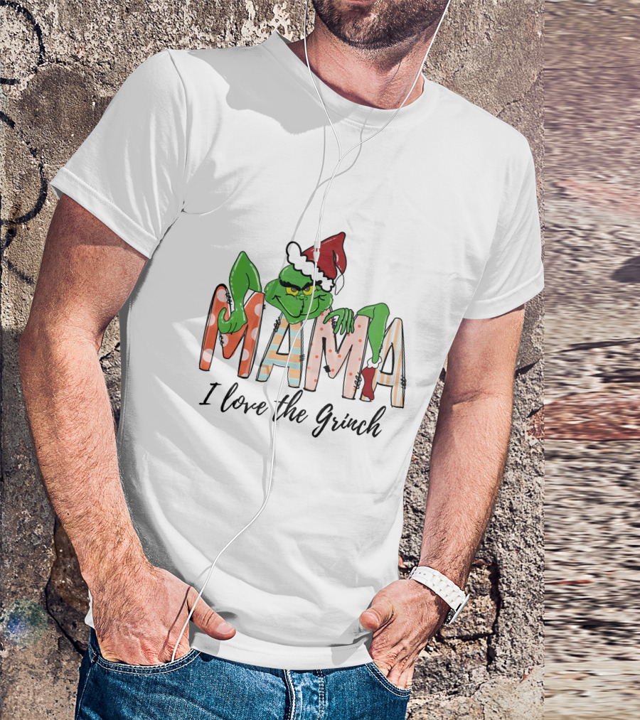 Mama I Love The Grinch Santa Hat Christmas Letters T-Shirt