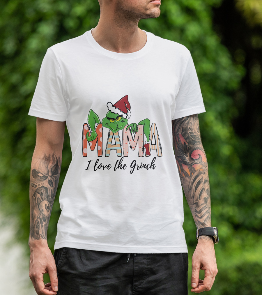 Mama I Love The Grinch Santa Hat Christmas Letters T-Shirt
