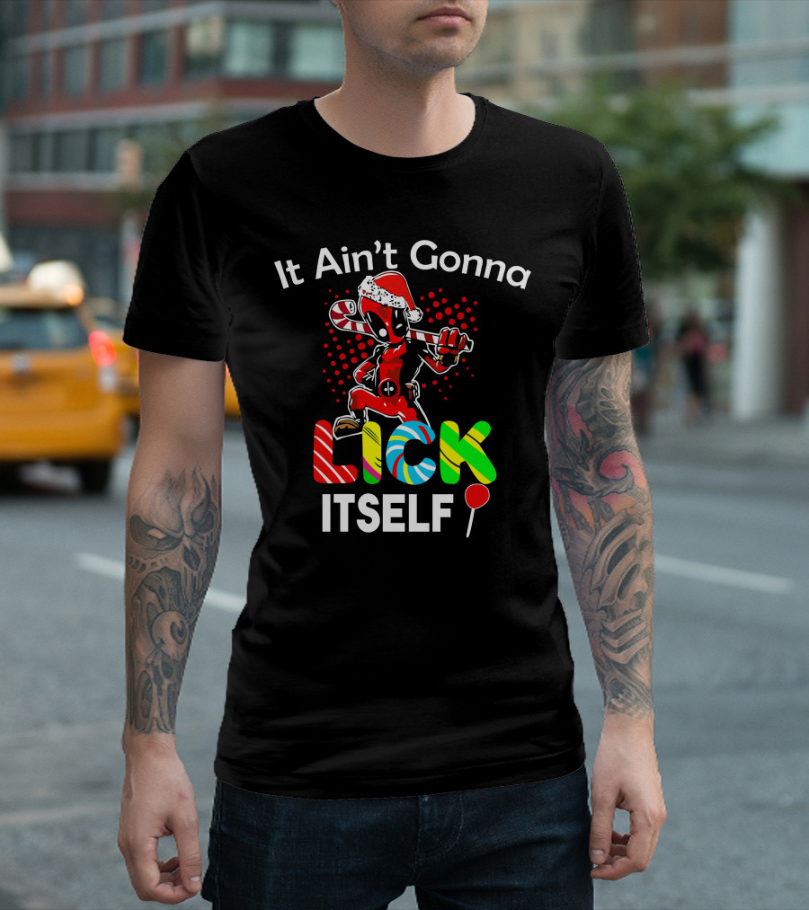 It Ain’t Gonna Lick Itself Candy Cane Santa Hat Red Suit T-Shirt