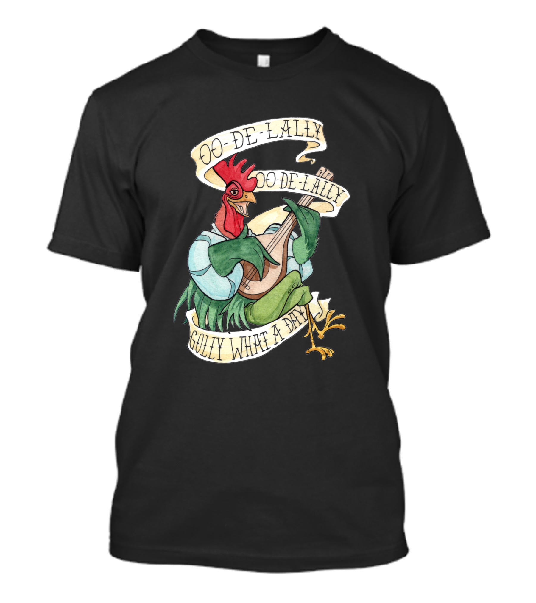 Oo-De-Lally Oo-De-Lally Golly What A Day Rooster Playing Guitar T-Shirt