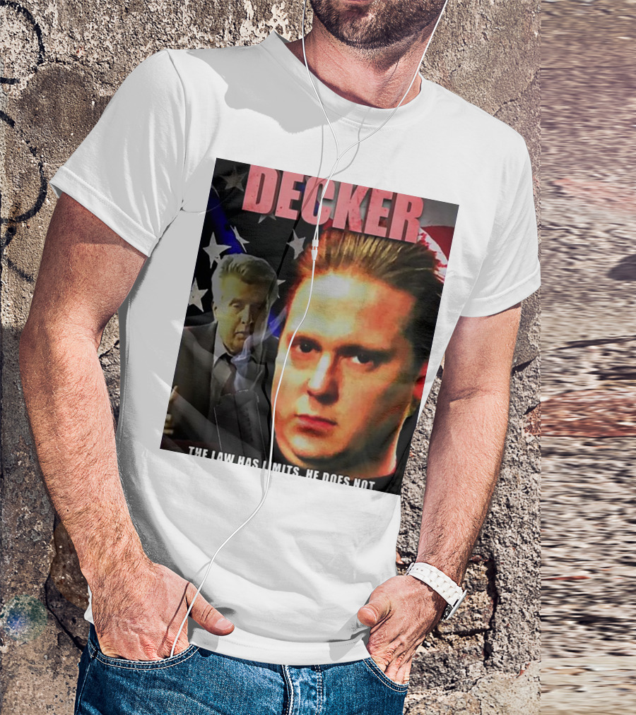 DECKER The Law Has Limits He Does Not On Cinema At The Cinema T-Shirt
