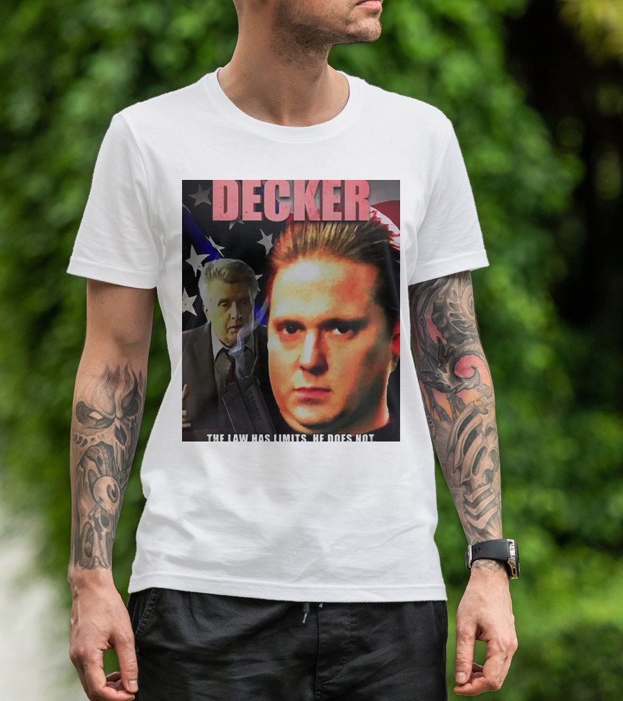 DECKER The Law Has Limits He Does Not On Cinema At The Cinema T-Shirt