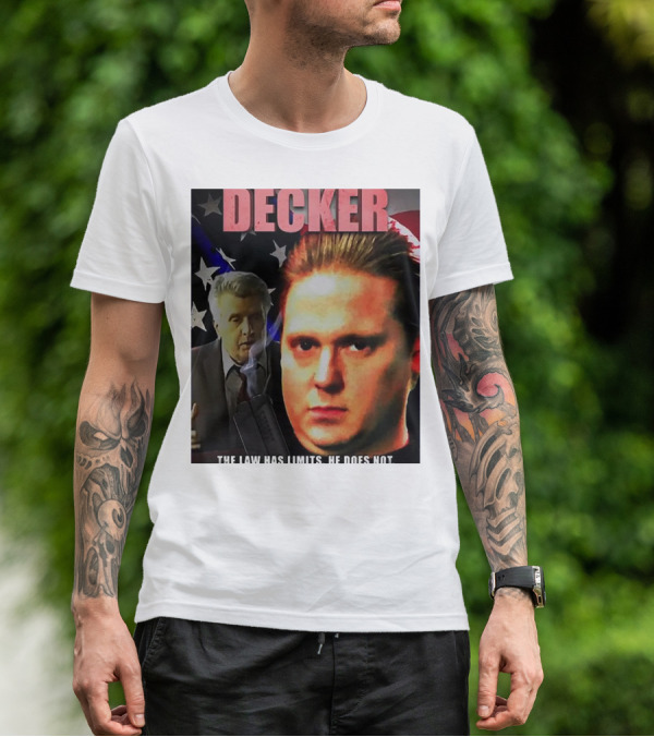 DECKER The Law Has Limits He Does Not On Cinema At The Cinema T-Shirt